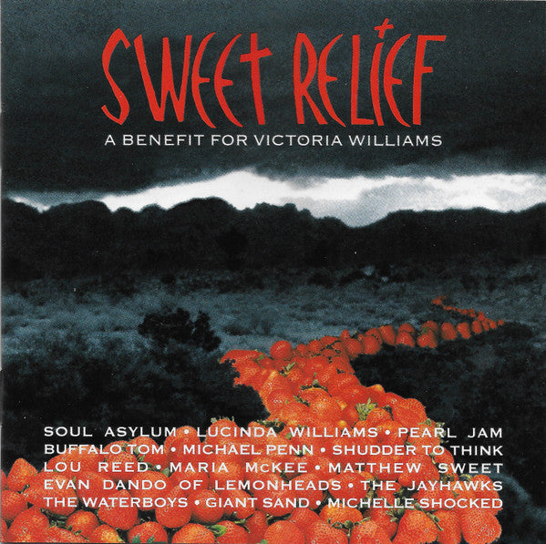Various : Sweet Relief (A Benefit For Victoria Williams) (CD, Album)