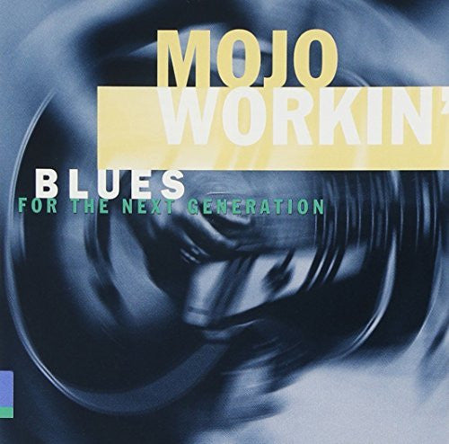 Various : Mojo Workin' Blues For The Next Generation (CD, Comp, RM, Smplr)