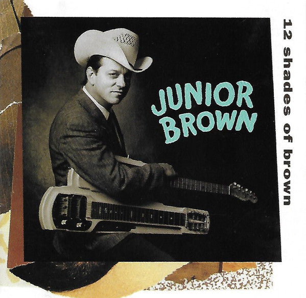 Junior Brown (2) : 12 Shades Of Brown (CD, Album, RP)