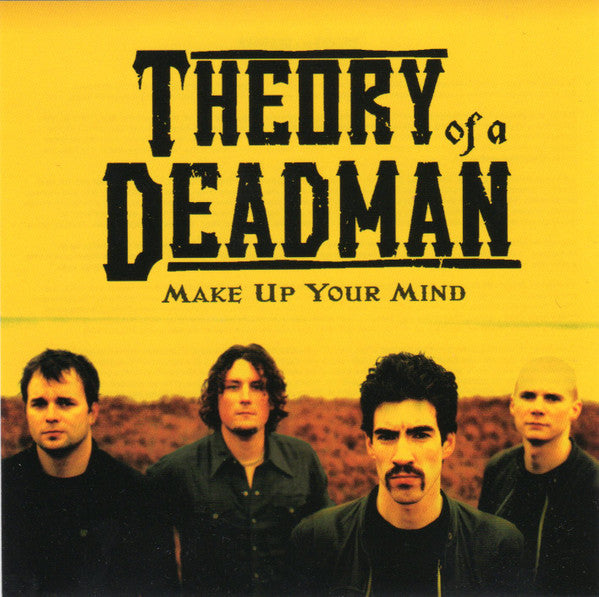 Theory Of A Deadman : Make Up Your Mind (CD, Single, Promo)
