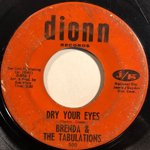 Brenda & The Tabulations : Dry Your Eyes (7")