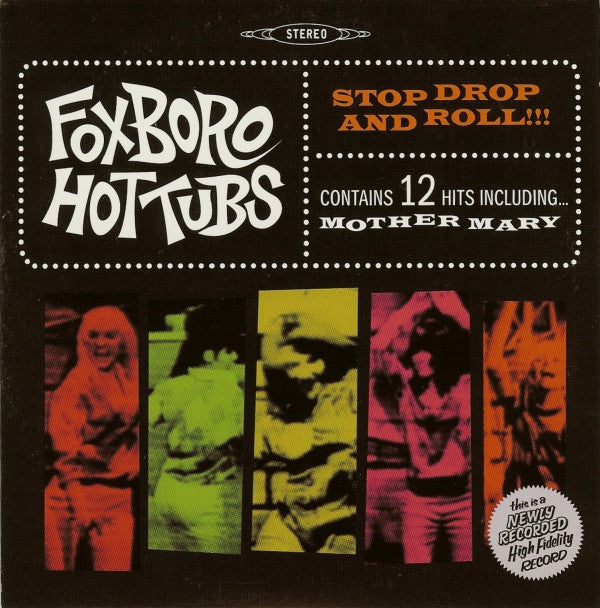 Foxboro Hot Tubs : Stop Drop And Roll!!! (CD, Album, Car)
