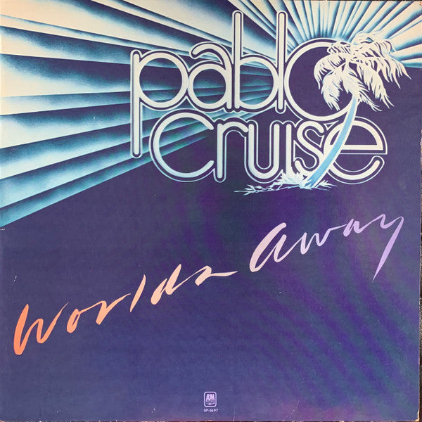Pablo Cruise : Worlds Away (LP, Album, Mon)