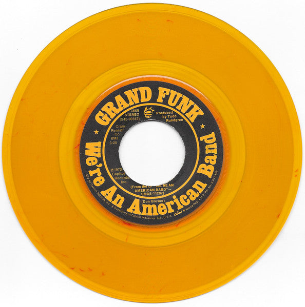 Grand Funk Railroad : We're An American Band (7", Single, Yel)