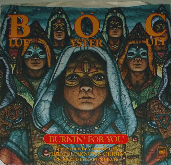 Blue Öyster Cult : Burnin' For You (7", Single, Ter)