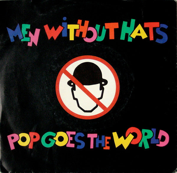 Men Without Hats : Pop Goes The World (7", Single, Spe)