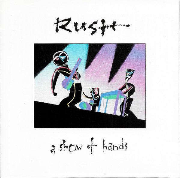 Rush : A Show Of Hands (CD, Album, RE, PMD)