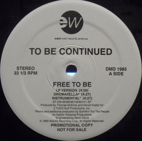 To Be Continued : Free To Be (12", Promo)