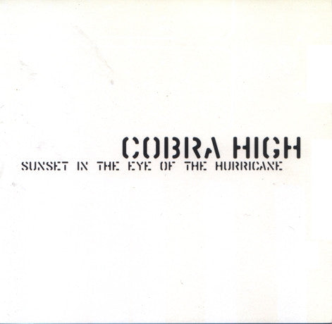 Cobra High : Sunset In The Eye Of The Hurricane (CD, Album)