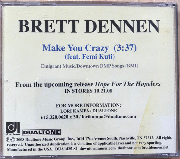 Brett Dennen feat. Femi Kuti : Make You Crazy (CD, Single, Promo)