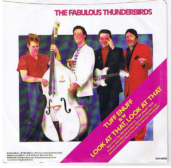 The Fabulous Thunderbirds : Tuff Enuff (7", Single, Styrene, Car)