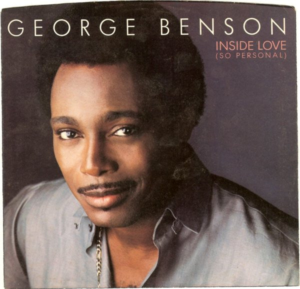 George Benson : Inside Love (So Personal) (7", Single, Styrene, All)