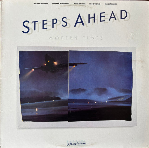 Steps Ahead − Michael Brecker, Warren Bernhardt, Peter Erskine, Eddie Gomez, Mike Mainieri : Modern Times (LP, Album, Club)