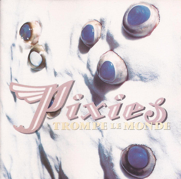 Pixies : Trompe Le Monde (CD, Album, ARC)