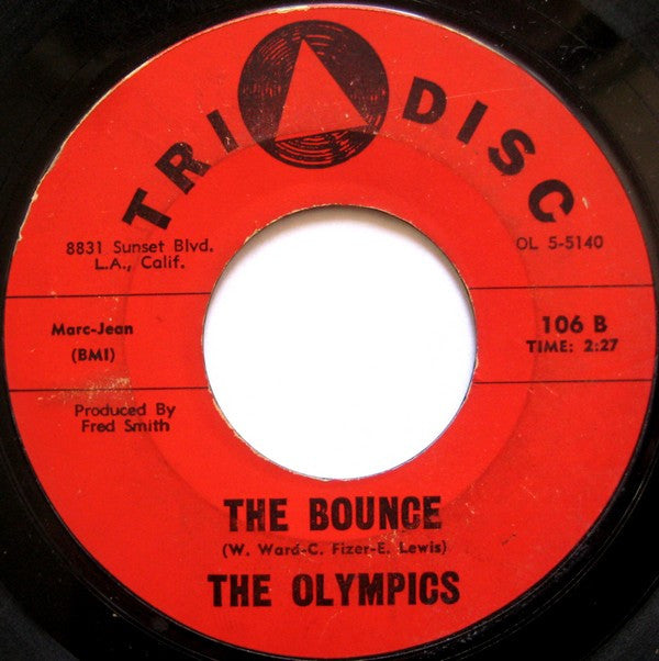 The Olympics : Fireworks / The Bounce (7", Single, Styrene)