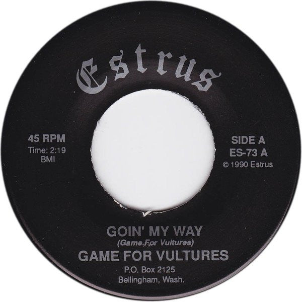 Game For Vultures : Goin' My Way (7")