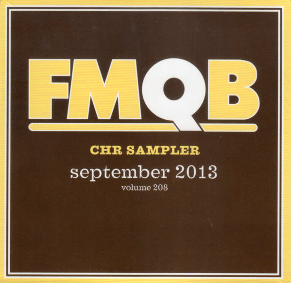 Various : FMQB CHR Sampler September 2013 Volume 208 (CD, Promo, Smplr)
