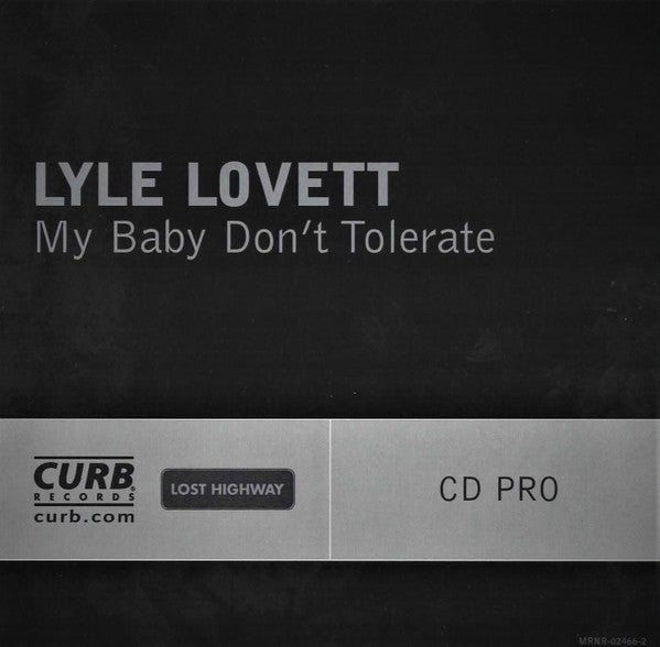Lyle Lovett : My Baby Don't Tolerate (CD, Single, Promo)