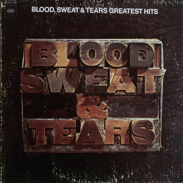 Blood, Sweat And Tears : Blood, Sweat & Tears Greatest Hits (LP, Comp, RE, Pit)