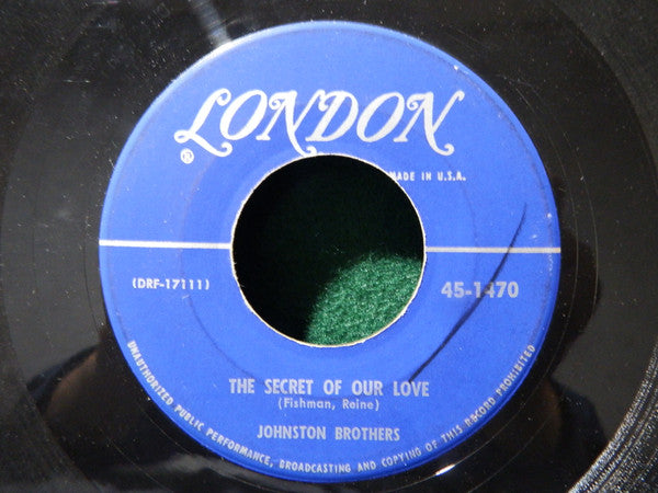The Johnston Brothers : The Secret Of Our Love / The Bandit (7")