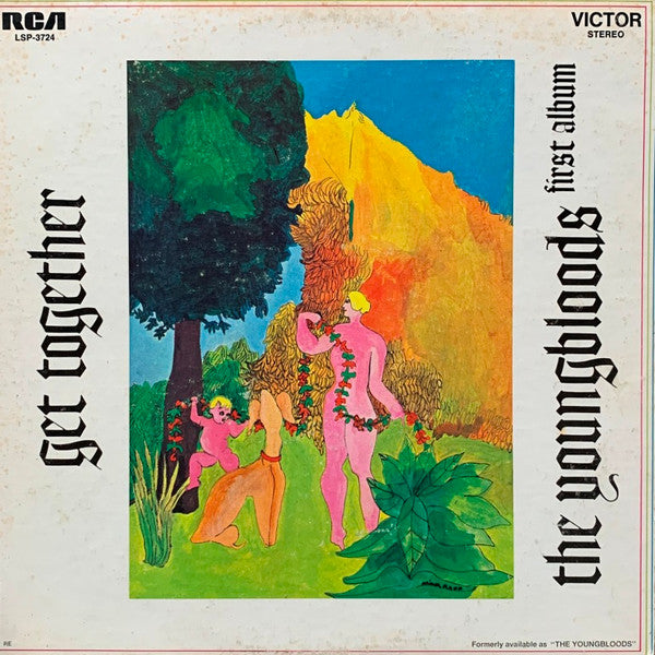 The Youngbloods : Get Together (The Youngbloods First Album) (LP, Album, RE, Ind)
