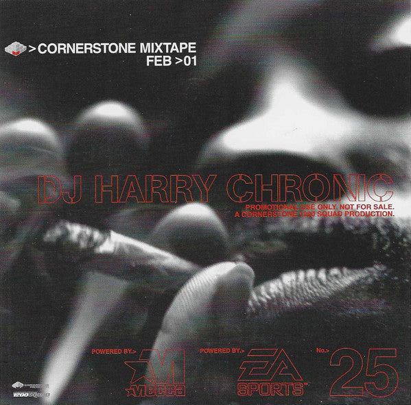 DJ Harry Chronic, Various : Cornerstone Mixtape #25 / Feb 01 (CD, Mixed, Mixtape, Promo + CD, Comp, Enh, Promo)