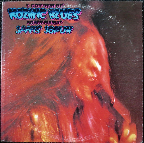 Janis Joplin : I Got Dem Ol' Kozmic Blues Again Mama! (LP, Album, RE)