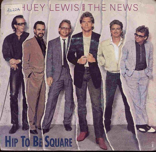 Huey Lewis & The News : Hip To Be Square (7", Single, Styrene, Pit)