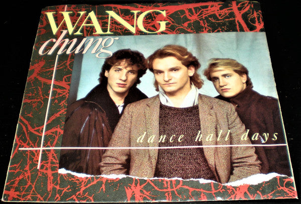 Wang Chung : Dance Hall Days (7", Single, Jac)