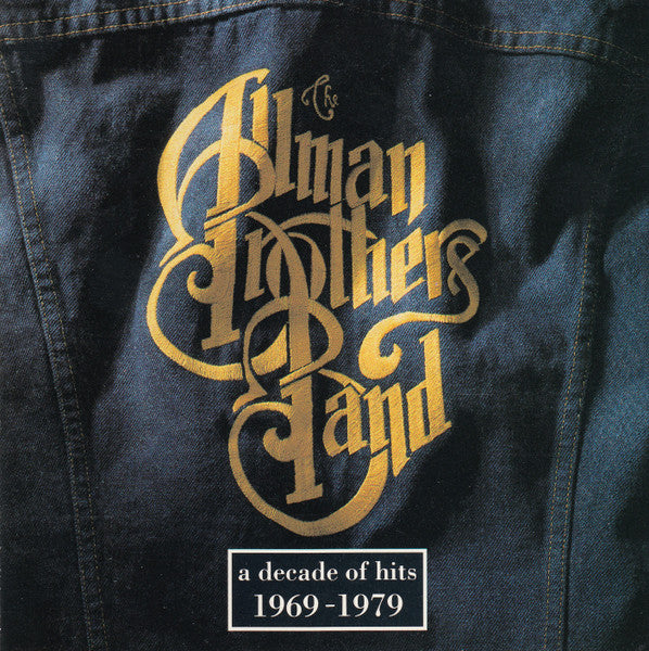 The Allman Brothers Band : A Decade Of Hits 1969 - 1979 (CD, Comp, Club)