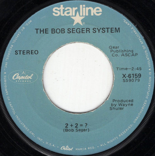 The Bob Seger System* : Ramblin' Gamblin' Man / 2 + 2 = ? (7", RE)