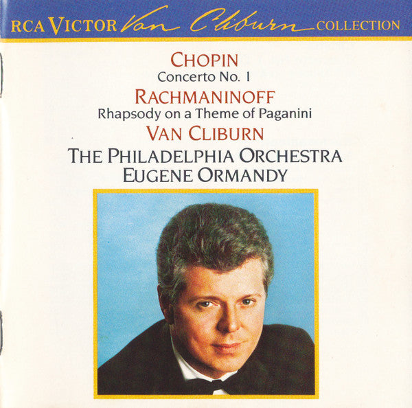 Frédéric Chopin / Sergei Vasilyevich Rachmaninoff, Van Cliburn, The Philadelphia Orchestra, Eugene Ormandy : Concerto No.1 / Rhapsody On A Theme Of Paganini (CD, Comp, RM)
