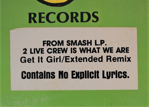 The 2 Live Crew : Get It Girl (12")