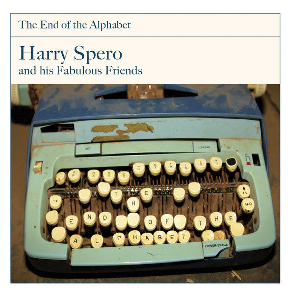 Harry Spero And His Fabulous Friends : End Of The Alphabet (CD, Album)