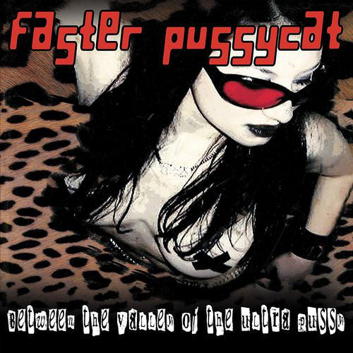 Faster Pussycat : Between The Valley Of The Ultra Pussy (LP, Album, Ltd, RE, Red)