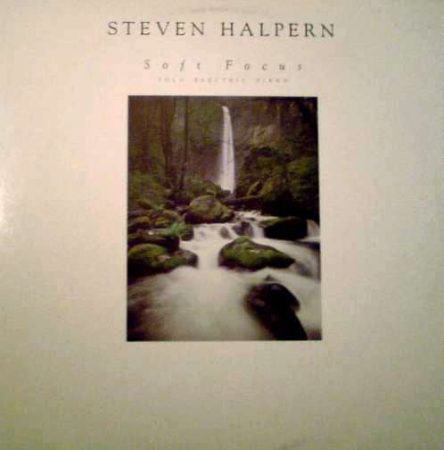 Steven Halpern : Soft Focus (LP)