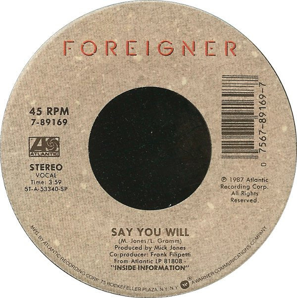 Foreigner : Say You Will (7", Single, SP)