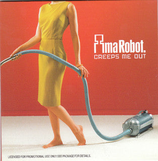 Ima Robot : Creeps Me Out (CD, Single, Promo)