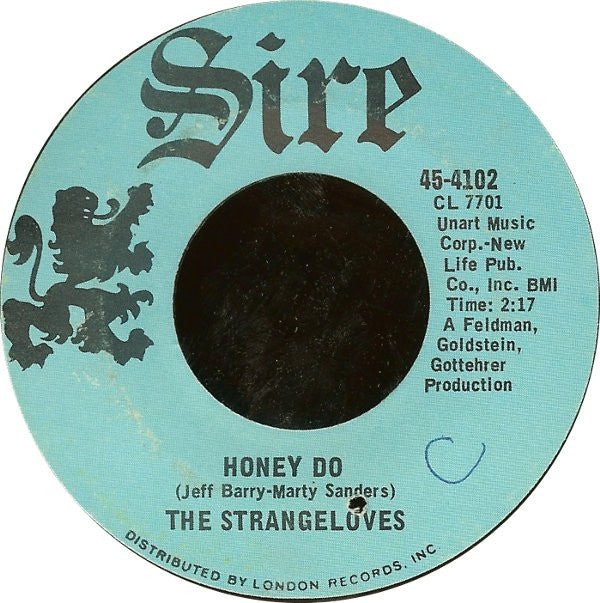 The Strangeloves : Honey Do / I Wanna Do It (7", Single, Styrene, She)