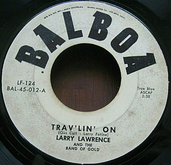 Larry Lawrence And The Band Of Gold : Trav'lin' On / The Wreck Of The American Patrol (7", Single)