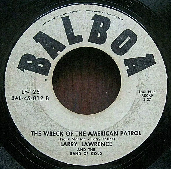 Larry Lawrence And The Band Of Gold : Trav'lin' On / The Wreck Of The American Patrol (7", Single)