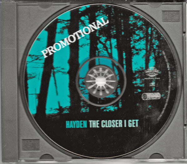 Hayden : The Closer I Get (CD, Album, Promo)