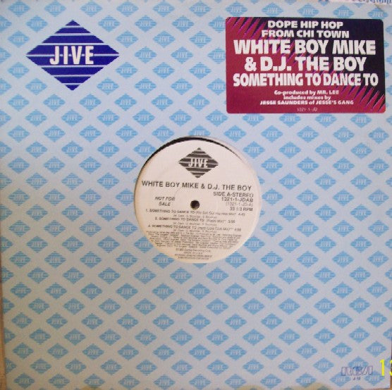 White Boy Mike & D.J. The Boy* : Something To Dance To (12", Promo)