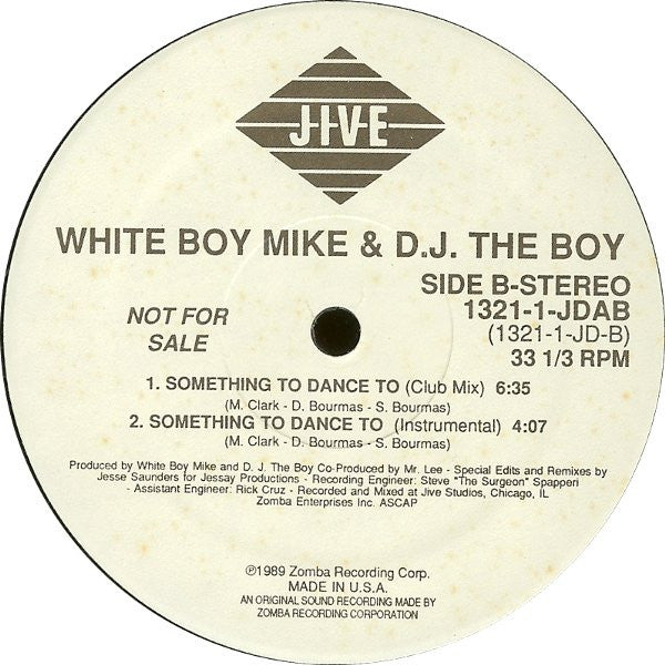White Boy Mike & D.J. The Boy* : Something To Dance To (12", Promo)