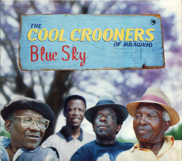 The Cool Crooners Of Bulawayo : Blue Sky (CD, Album, Dig)