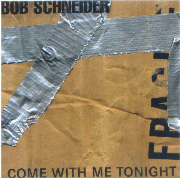 Bob Schneider : Come With Me Tonight (CD, Single, Promo)