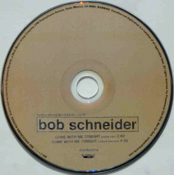 Bob Schneider : Come With Me Tonight (CD, Single, Promo)