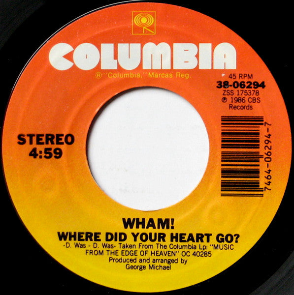 Wham! : Where Did Your Heart Go? (7", Styrene, Pit)