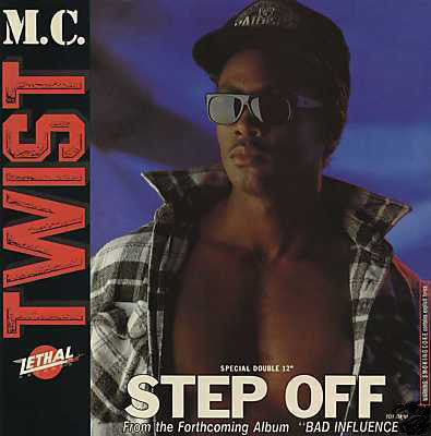 MC Twist : Step Off / S-M-O-K-I-N-G C-O-K-E (12")
