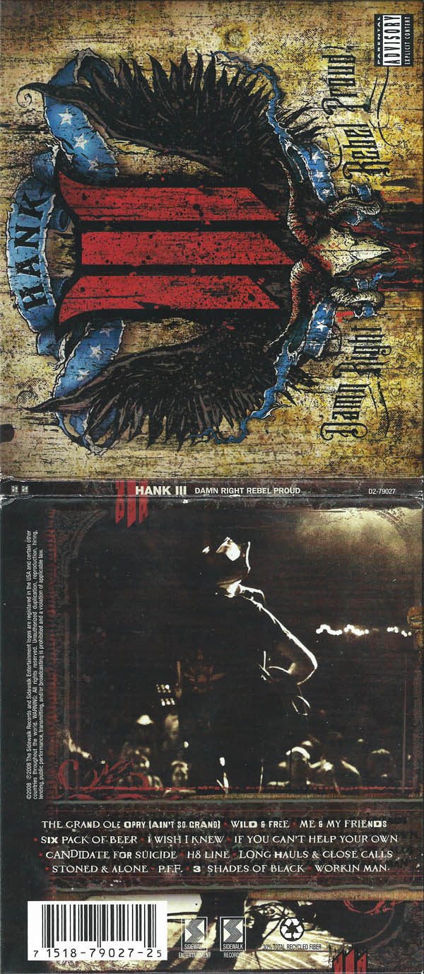 Hank III* : Damn Right Rebel Proud (CD, Album)